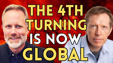 Neil Howe: The Fourth Turning Is Raging...And It's Now Global