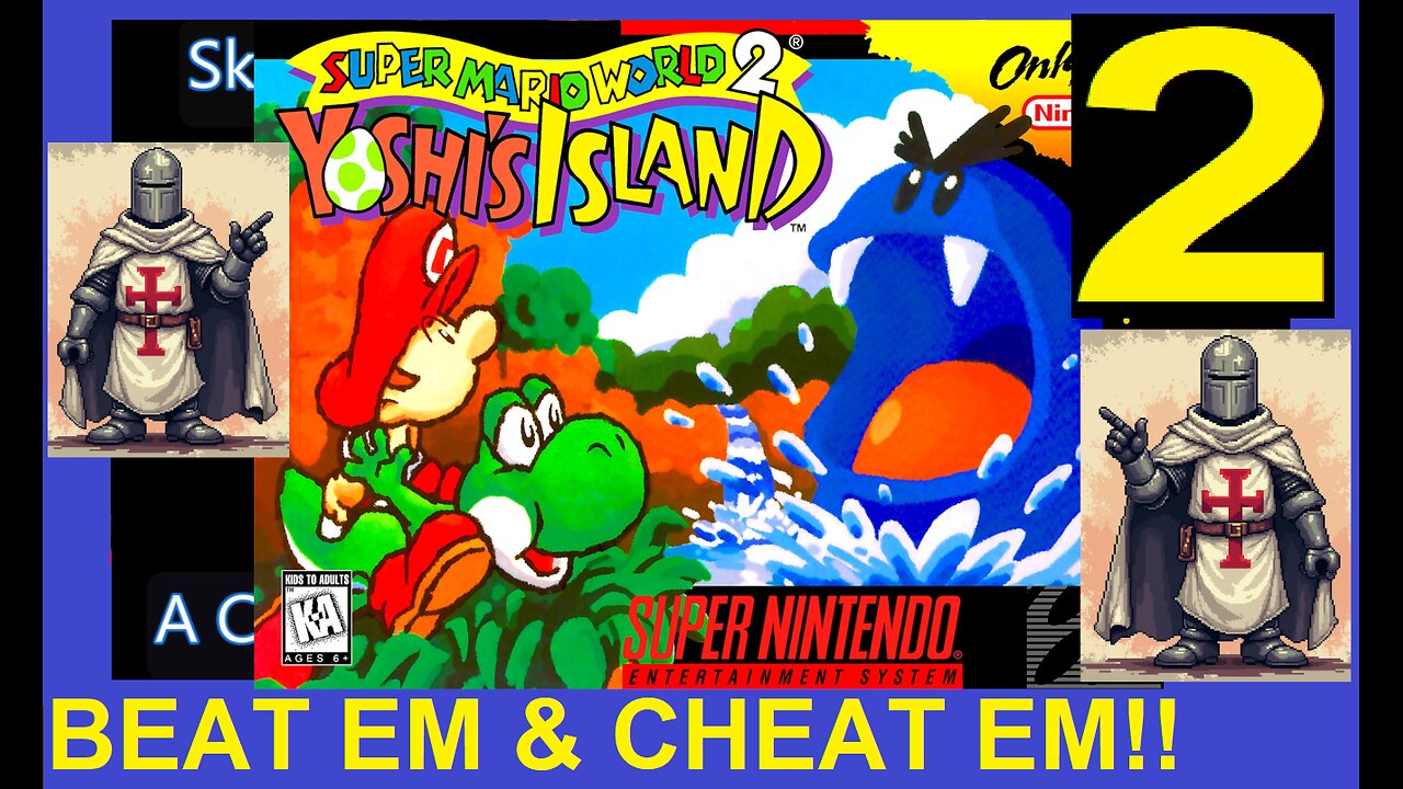 YOSHI'S ISLAND V2 - SNES - Skwatter's Beat 'em and Cheat 'em!