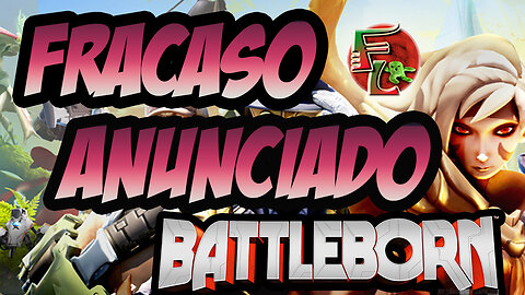 BATTLEBORN: NACIDO PARA FRACASAR
