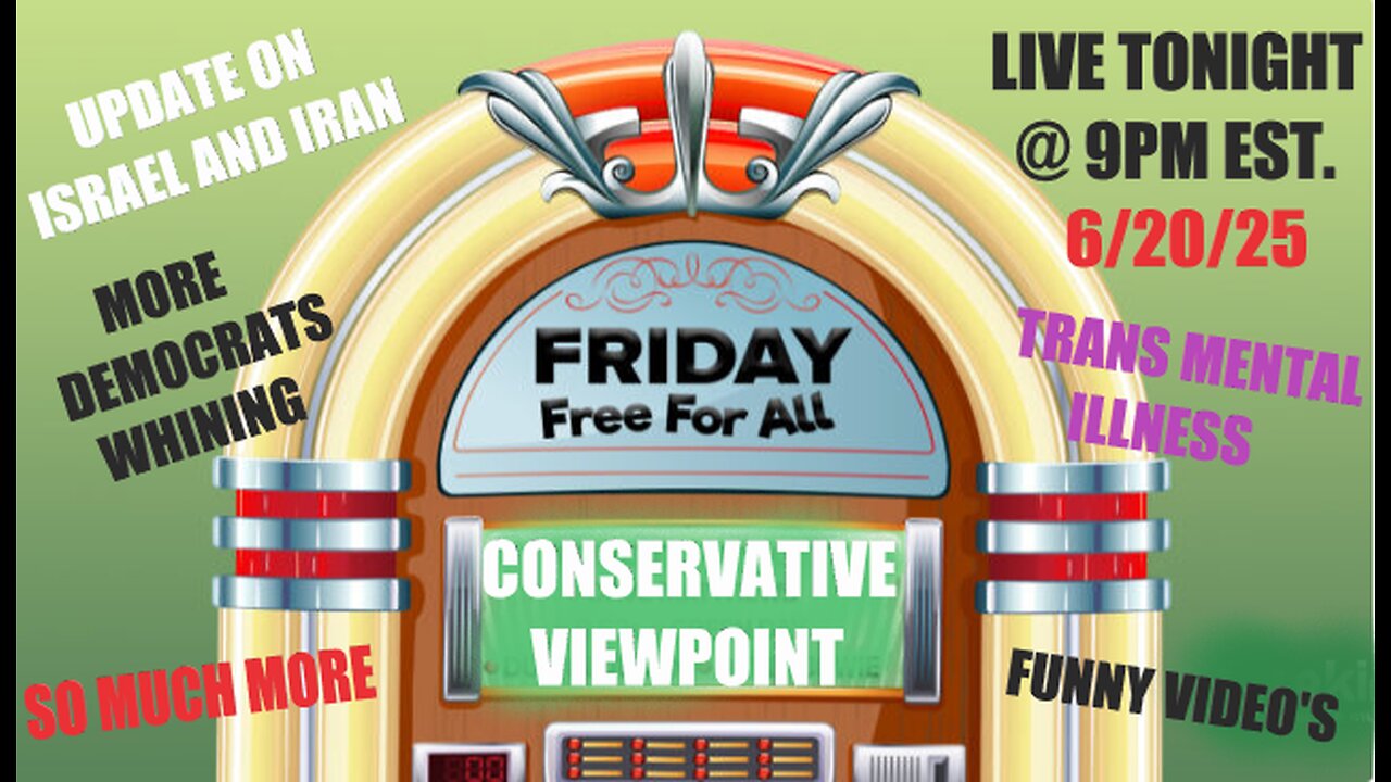 IT'S FREE FOR ALL FRIDAY LIVE TONIGHT @ 9PM EST. ON THE CONSERVATIVE VIEWPOINT