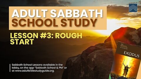 Sabbath School "Rough Start" With Victor Powell