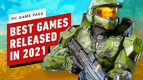 PC Game Pass - 2021’s Best Games
