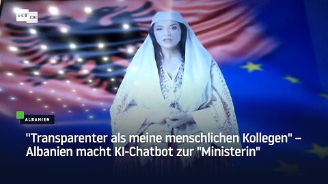 "Transparenter als meine menschlichen Kollegen" – Albanien macht KI-Chatbot zur "Ministerin"
