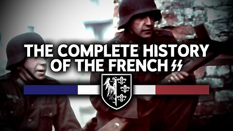 The Complete History of the SS Charlemagne Division (French SS)