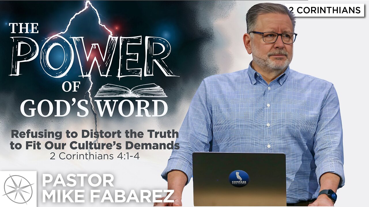 Refusing to Distort the Truth to Fit Our Culture’s Demands (2 Cor. 4:1-4) | Pastor Mike Fabarez