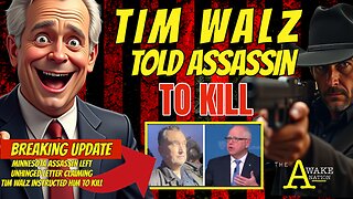 The Awake Nation 06.23.2025mmTim Walz Told Assassin To Kill