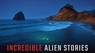 Incredible Alien Stories And UFO Experiences - Amazing and Creepy True Stories From Real People