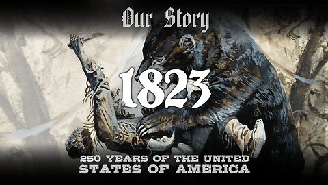 Our Story: 1823 in America