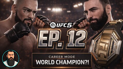 UFC 5: Career Mode - Part 12 - UFC WORLD CHAMPION?!