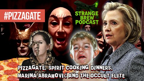 Pizzagate, ‘Spirit Cooking’ Dinners, Marina Abramović and the Occult Connections!