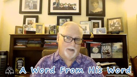 A Word From His Word 7/31/2025