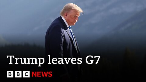 US President Donald Trump leaves G7 early | BBC News