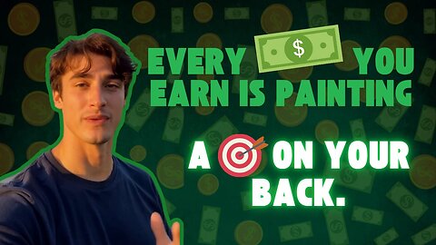 You’re Not Successful, You’re a Target.