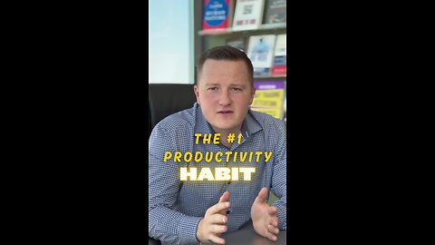 Want MAXIMUM Productivity? Try This Simple Habit