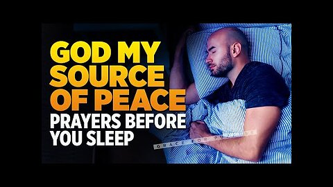 A Bedtime Prayer To Bless You When You Sleep - Fall Asleep In God’s Presence