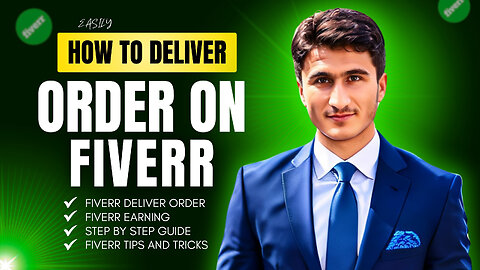How to Deliver Order on Fiverr | Complete Fiverr Tutorial for Beginners