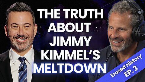 Erased History: What REALLY Happened to Jimmy Kimmel | Ep. 3
