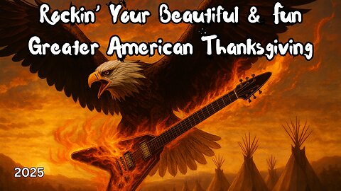 Rockin' Your Beautiful & Fun Greater American Thanksgiving