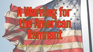 A Warning for the American Remnant