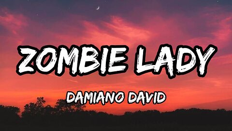 Damiano David - Zombie Lady (lyrics)