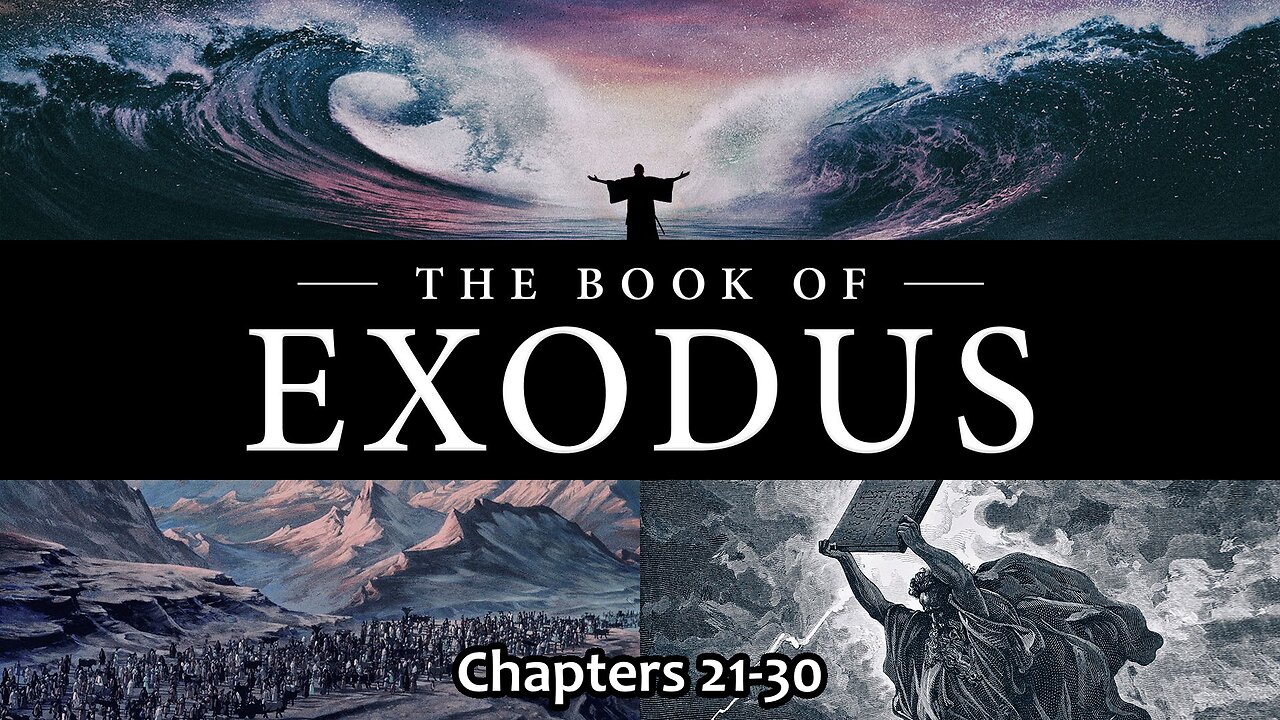 Exodus Chapters 21-30
