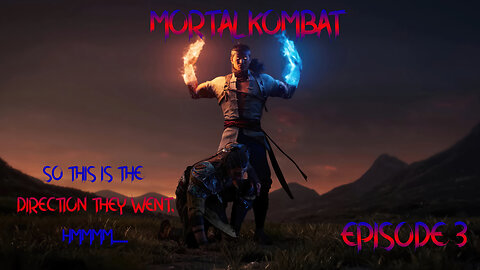 MORTAL KOMBAT 1 EPISODE 3