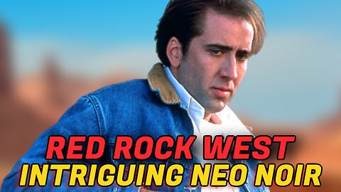 Red Rock West (1993) Full Review