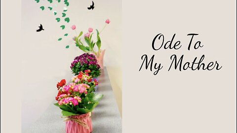 Ode To My Mother