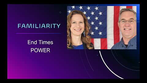 Familiarity (& End Times POWER) - Tiffany Root & Kirk VandeGuchte (SGGM)