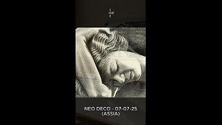 Neo Deco - 07-07-25 (Assia)