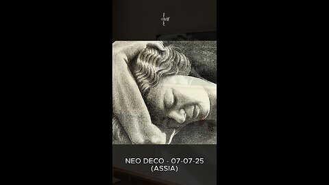 Neo Deco - 07-07-25 (Assia)