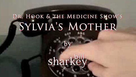 Sylvia's Mother - Dr. Hook & the Medicine Show. (cover-live by Bill Sharkey)