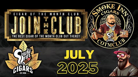 Smoke Inn Cigar of the Month Club July 2025