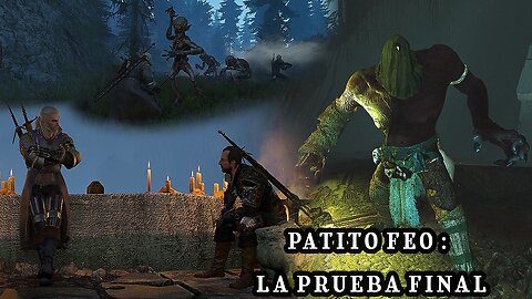 The Witcher 3 Wild Hunt ~ Historia Capitulo # 58 ~ Patito Feo ~ Prueba Final ~ Lambert
