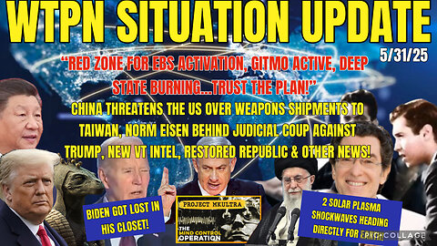 WTPN SITUATION UPDATE FEATURING RESTORED REPUBLIC…5/31/25