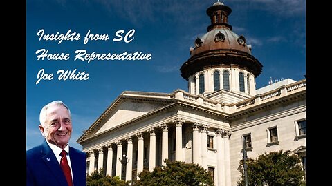 "Insights from SC House Representative Joe White