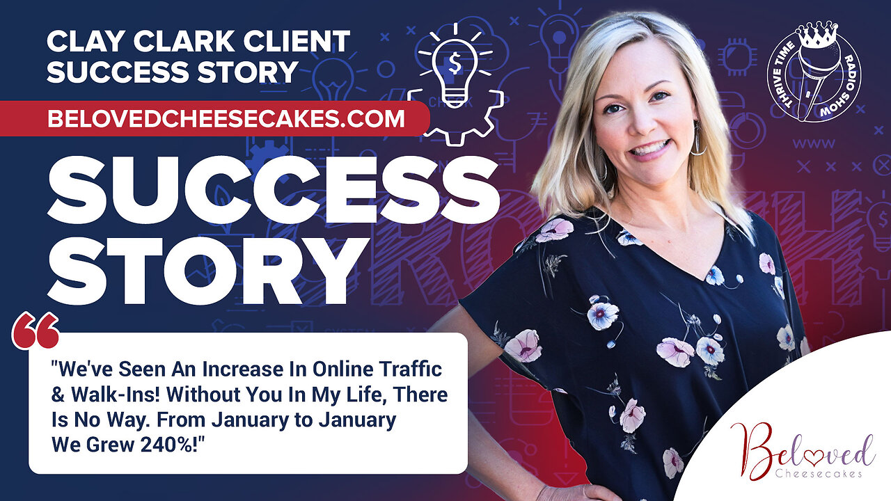 Clay Clark Client Success Story | BelovedCheeseCakes.com Success Story | "We've Seen An Increase In Online Traffic & Walk-Ins! Without You In My Life, There Is No Way. From January to January We Grew 240%!"