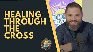 Healing Through The Cross - Good Morning LIVE - 9.10.25