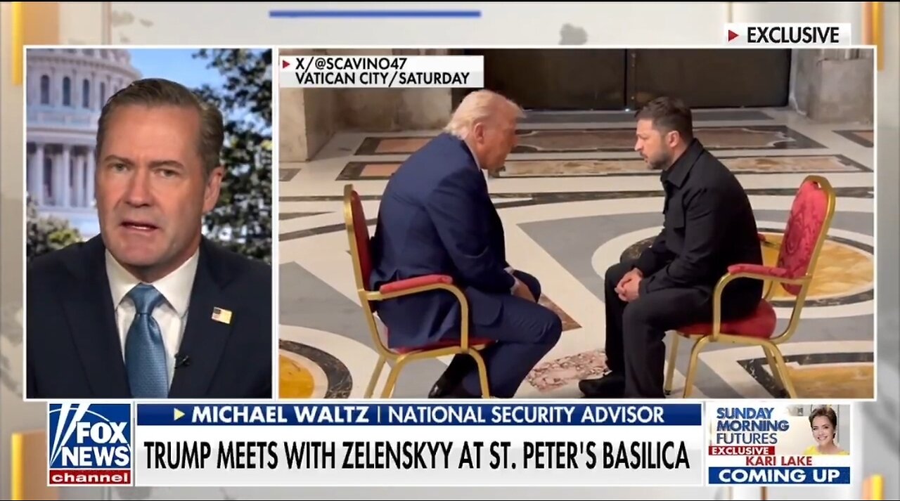 NSA Waltz: Trump, Zelensky Vatican Meeting Was Iconic