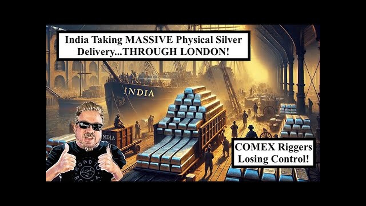 SILVER ALERT! India Takes MASSIVE Silver Deliveries...THROUGH LONDON! COMEX in TROUBLE! (Bix Weir)