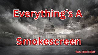 Everything's A Smokescreen