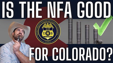 Suppressors on the NFA List is GOOD for Colorado