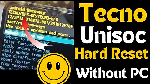 Tecno Hard Reset (Unisoc CPU): Step-by-Step Guide via Recovery Mode