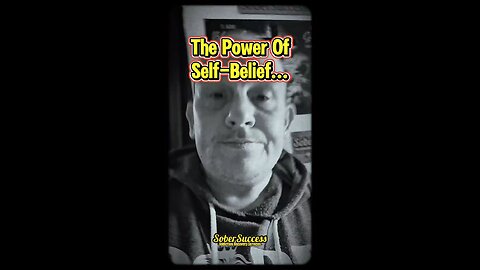 Self-Belief: The Key To A Successful & Sober Life❤️ #BelieveInYourself #BelieveInYourDreams