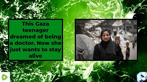 This Gaza teenager dreamed of being a doctor. Now she just wants to stay alive