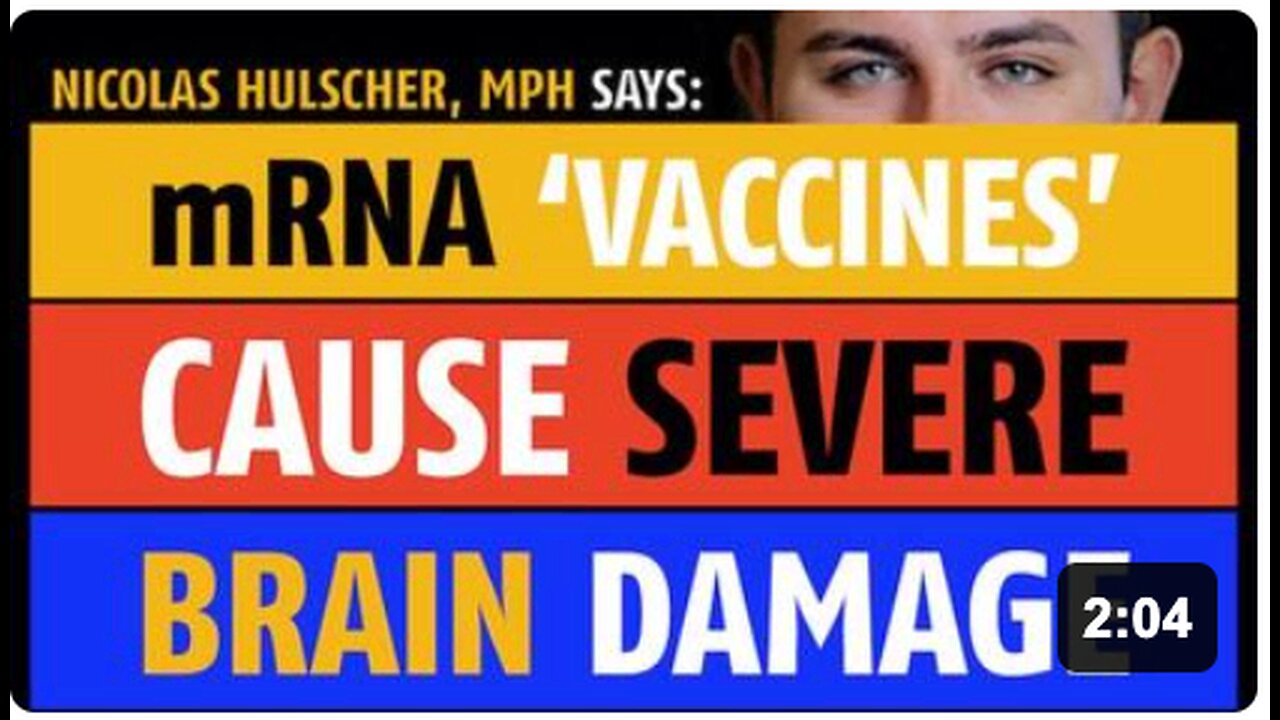 mRNA 'vaccines' cause severe brain damage, notes Nicolas Hulscher, MPH