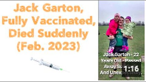 "Sudden Death of Fully Vaccinated Jack Garton in February 2023"