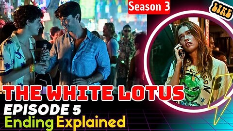 The White Lotus Season 3 Episode 5 Ending Explained
