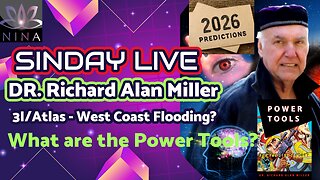 ✨SINDAY LIVE Dr. Richard Alan Miller - 3I/Atlas - West Coast Flooding? Predictions for 2026✨