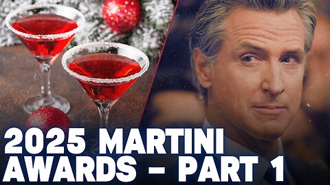 2025 Martini Awards Part 1: Most Overrated, Underrated, Honest Political Figures